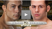 UFC&reg; 126 プレリミナリー・ファイト: マイク・ピアースvs.ケニー・ロバートソン