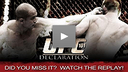 Did you miss UFC 101 Declaration?