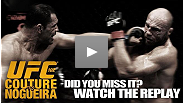 Did you miss UFC 102 Couture vs Nogueira?