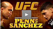 Watch the preview to UFC&reg; 107: Penn vs. Sanchez right here!