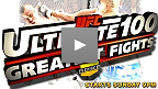 Begin the Count Down to the Greatest 100 UFC Fights of All Time Sunday Night