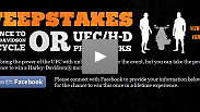 Enter for a chance to win a Harley-Davidson motorcycle or UFC/H-D prize pack.