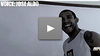 JOSE ALDO:  MY MESSAGE TO BEICAO AND NUNES