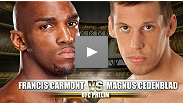 Stockholm&rsquo;s Magnus Cedenblad scored a first round KO and hasn&rsquo;t stopped since, with seven straight wins. Now he debuts against Francis Carmont, who drilled out an impressive win in his UFC debut and will be seeking victory number two tonight.
