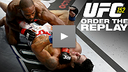 Relive every knockout, submission, and exciting moment from UFC&reg; 152 - order the replay now!