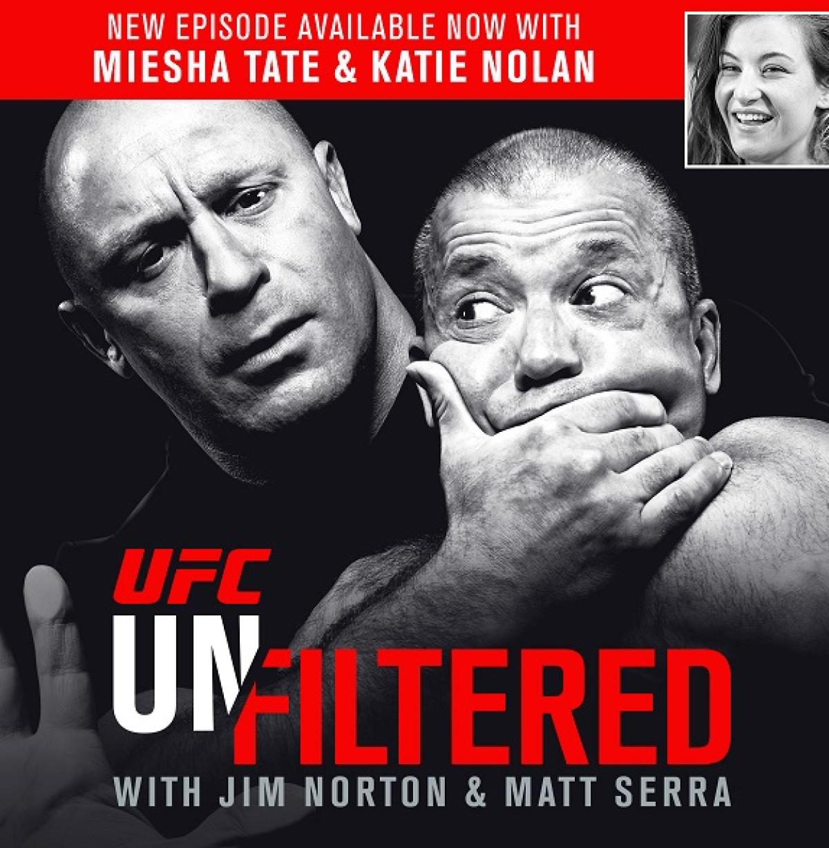 UFC Unfiltered: Miesha Tate And Katie Nolan