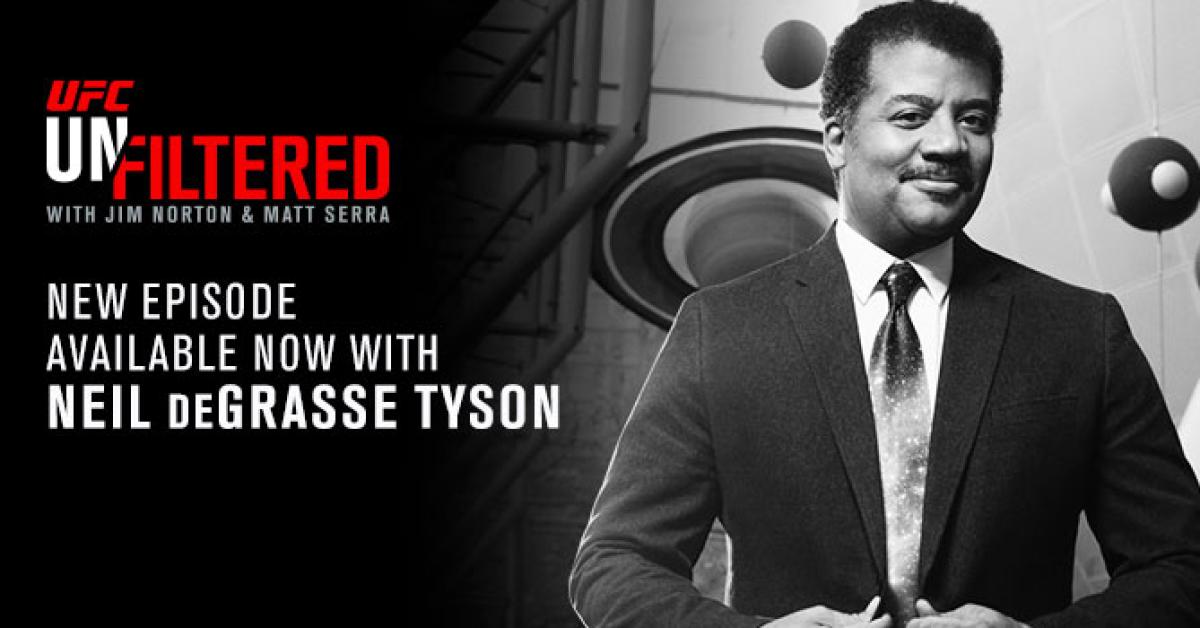 UFC Unfiltered: Neil deGrasse Tyson joins show