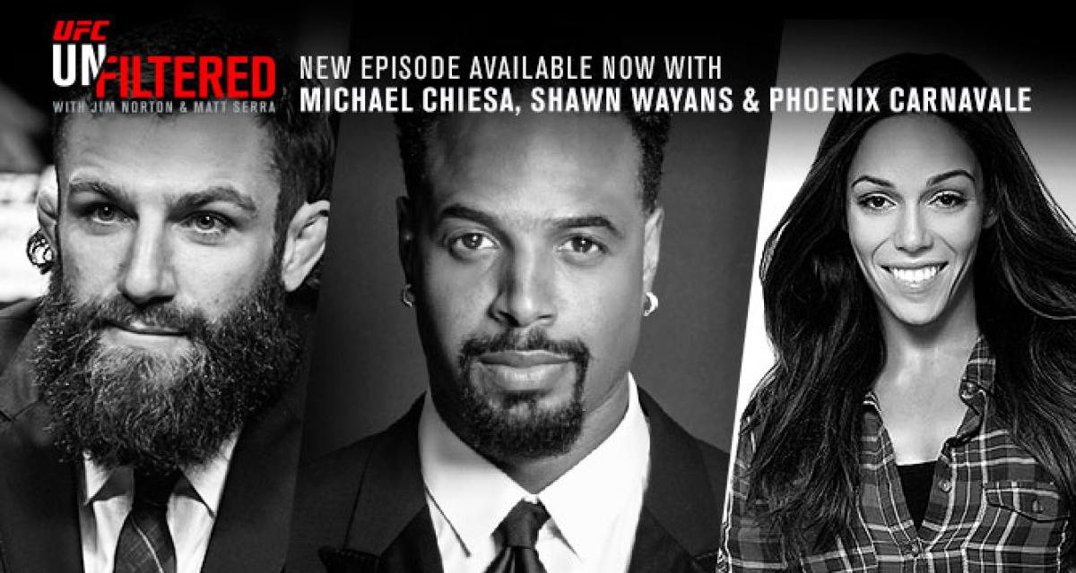 UFC Unfiltered: Chiesa, Carnevale and Shawn Wayans