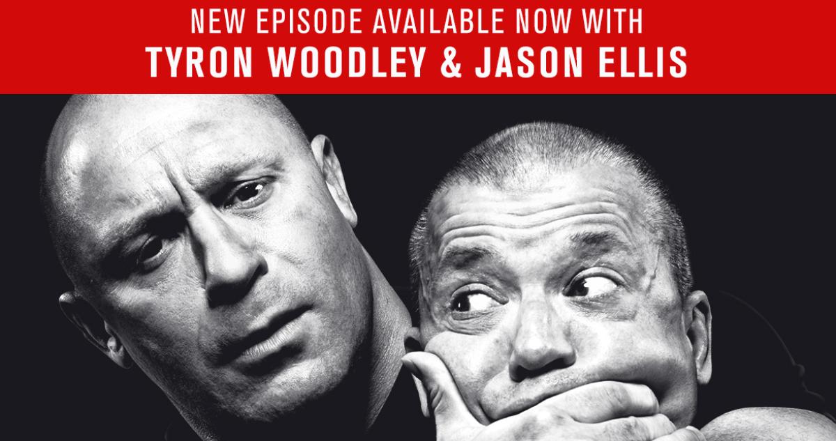 UFC Unfiltered: Tyron Woodley & Jason Ellis
