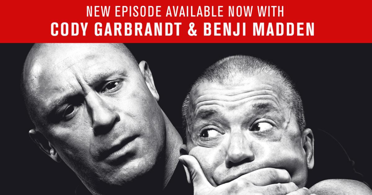 UFC Unfiltered: Cody Garbrandt & Benji Madden