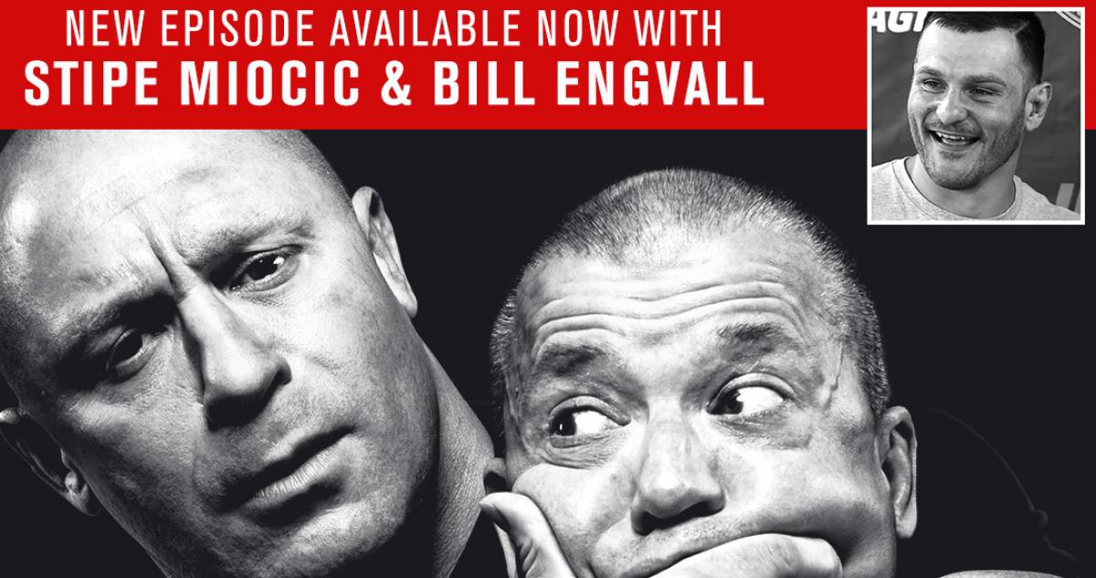 UFC Unfiltered: Stipe Miocic & Bill Engvall