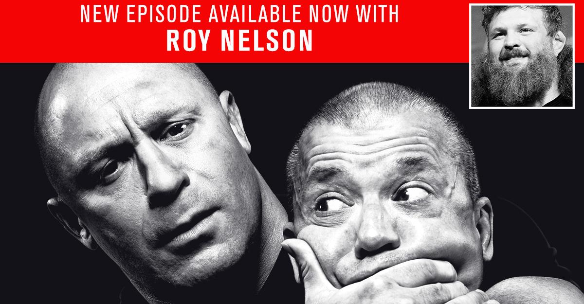 UFC Unfiltered: Roy Nelson And Chris Hansen