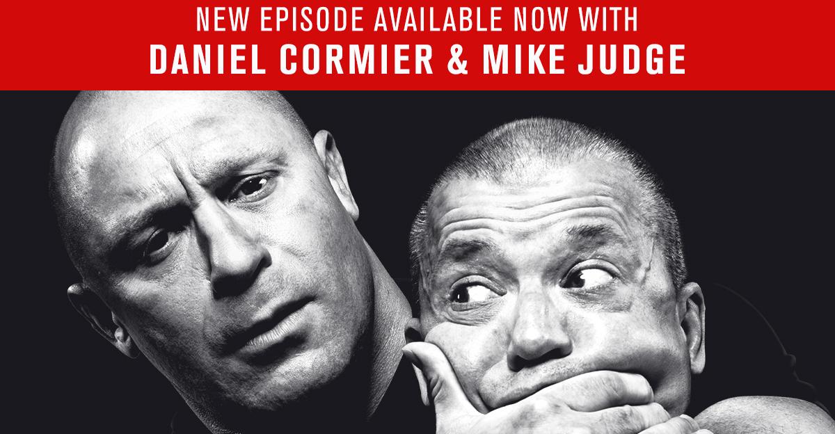 UFC Unfiltered: Daniel Cormier and Mike Judge