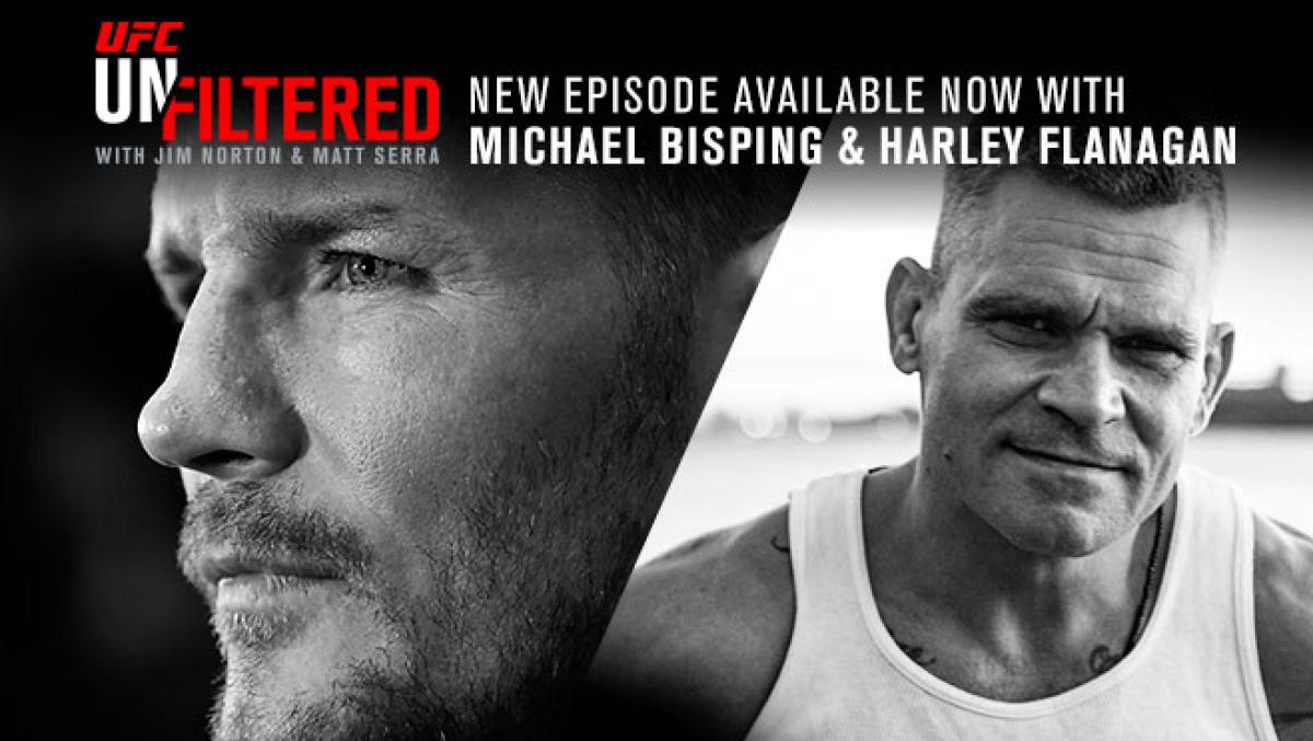 UFC Unfiltered: Michael Bisping & Harley Flanagan