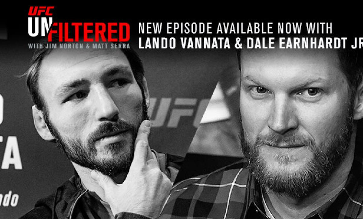 UFC Unfiltered: Dale Jr. & Lando Vannata