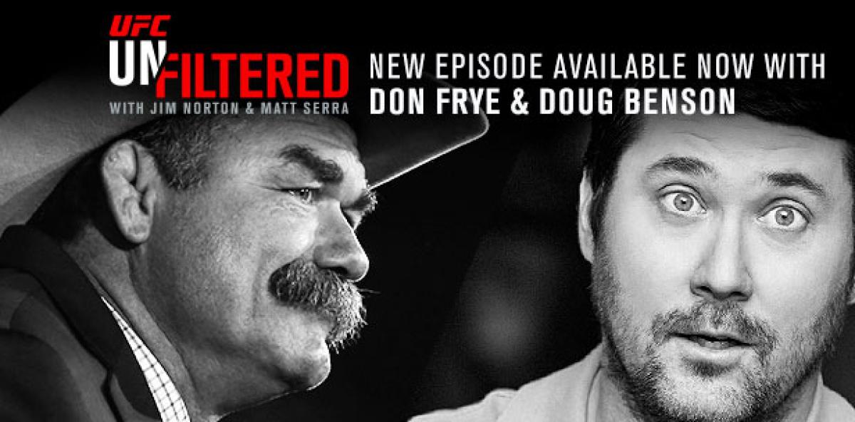UFC Unfiltered: Don Frye, Doug Benson