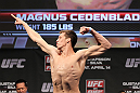STOCKHOLM, SWEDEN - APRIL 13:  Magnus Cedenblad of Sweden weighs in during the official UFC on Fuel TV weigh in event at Ericsson Globe on April 13, 2012 in Stockholm, Sweden.  (Photo by Josh Hedges/Zuffa LLC/Zuffa LLC via Getty Images)